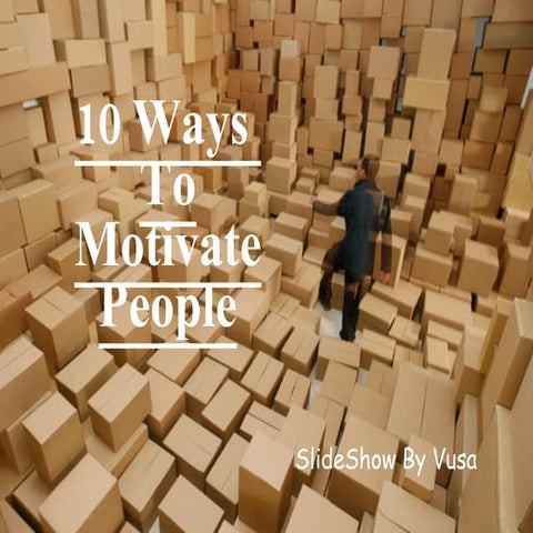 10 Ways To Motivate People