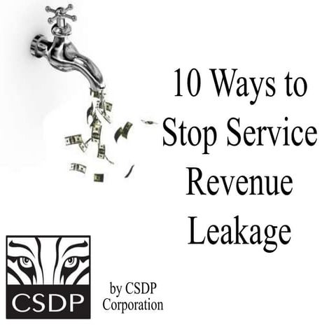 10 Ways to Stop Service Revenue Leakage