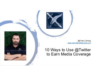 10 Ways to use Twitter for Media Relations | Social Media Club Atlanta presentation