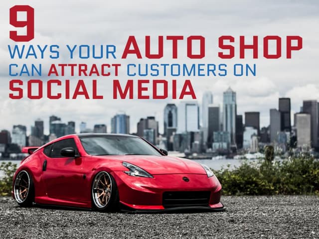 9 ways your auto shop can attract customers on social media