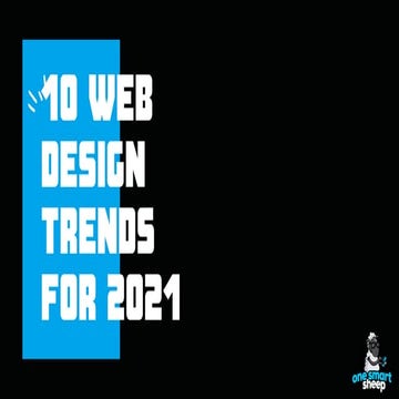10 Web Design Trends for 2021