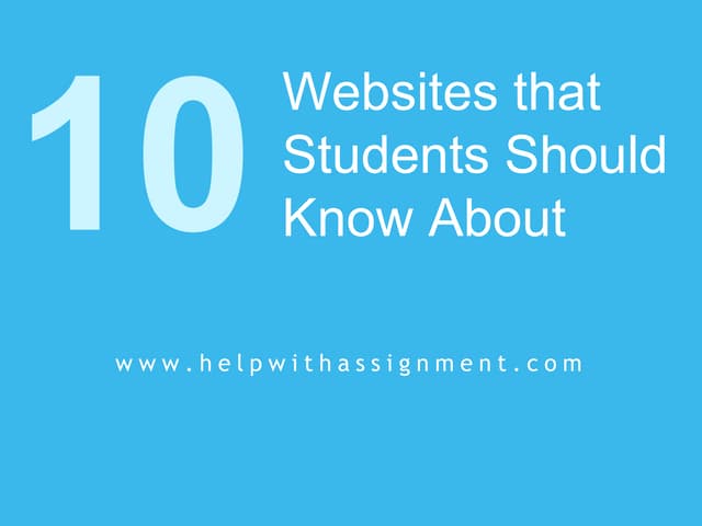 10 Websites That Students Should Know About