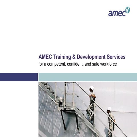 AMEC Training & Development Services - for a competent, confident, and safe workforce
