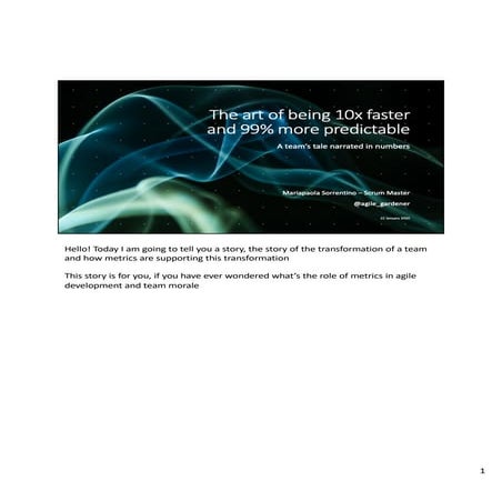 The art of being 10xfaster 99% more predictable