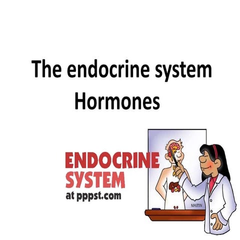The endocrine system and hormones