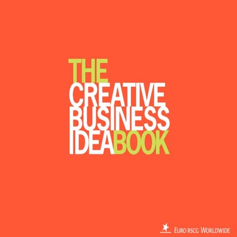 Creative Business Ideas: 10 Years of Euro RSCG Breakthrough Thinking
