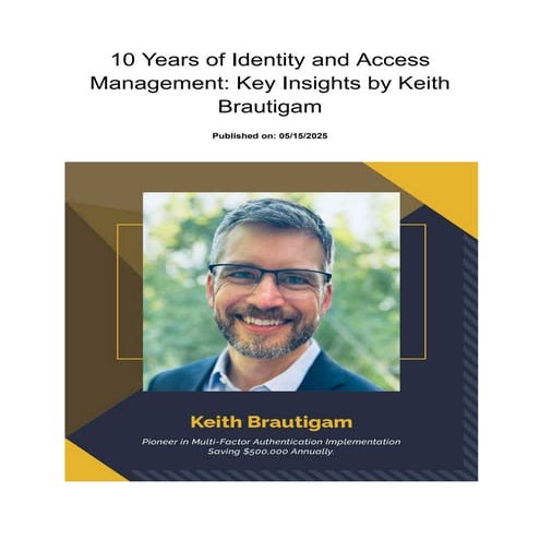 10 Years of Identity and Access Management_ Key Insights by Keith Brautigam.pdf