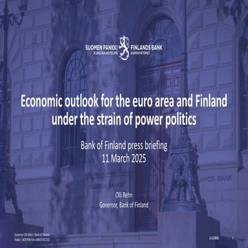 Economic outlook for the euro area and Finland  under the strain of power pol...