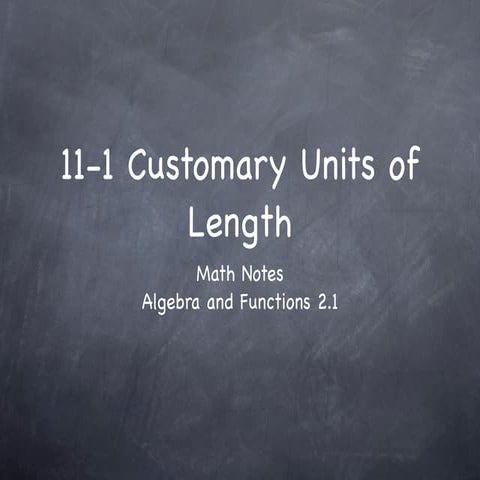 11-1 Customary Units of Length