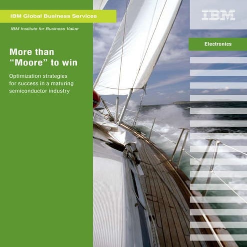 Semiconductor Industry - Needs more than Moore's Law