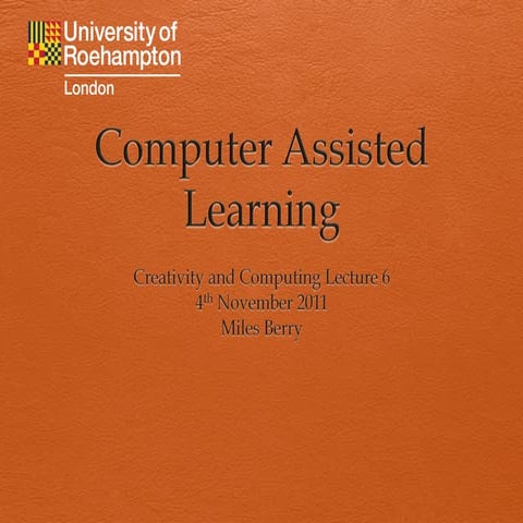 Computer Assisted Learning
