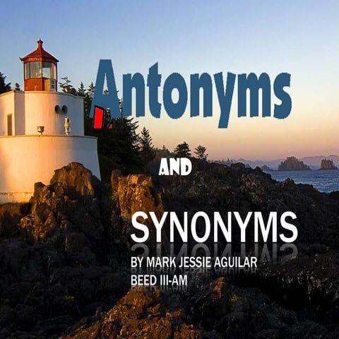 synonyms and antonyms