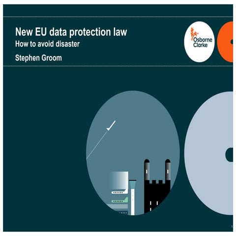 CASE STUDY: New EU legislation: how to avoid data disaster