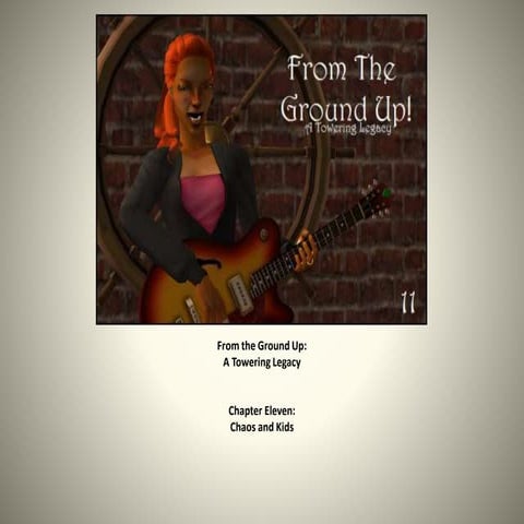 From the Ground Up: Chapter 11!