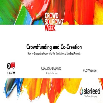 Crowdfunding and Co-Creation: How to Engage the Crowd into the Realization of...