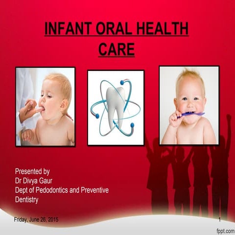 Infant oral health care