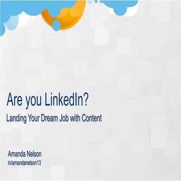 Are You LinkedIn? How to Land Your Dream Job with Content