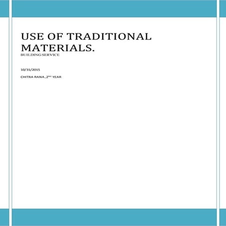 use of traditional building materials