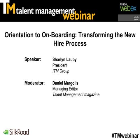 From Orientation to On-Boarding: Transforming the New Hire Process