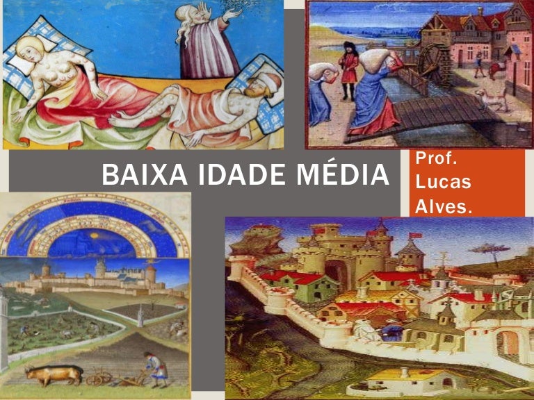 Qual Destes Acontecimentos Se Passou Durante A Baixa Idade Média