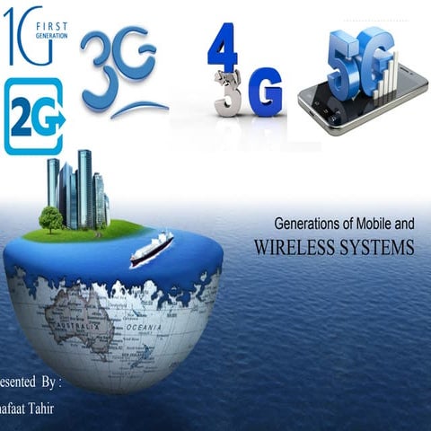 Mobile generations and wireless system