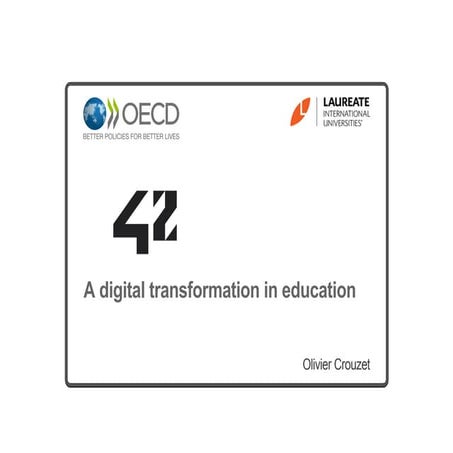 42 - A digital transformation in education by Olivier Crouzet (42 France)
