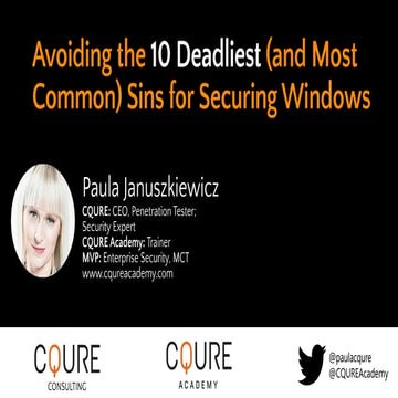 Avoiding the 10 Deadliest and Most Common Sins for Securing Windows