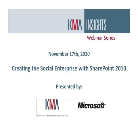 KMA webinar: Creating a Social Enterprise with SharePoint 2010