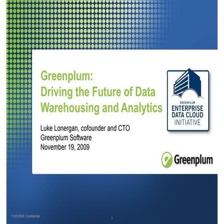 Greenplum: Driving the future of Data Warehousing and Analytics