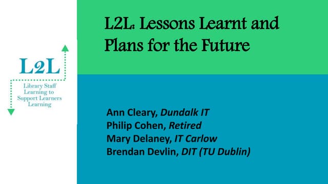L2L: Library Staff Learning to Support Learners Learning - Lessons Learnt and...