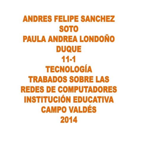 11 1, andres felipe sanchez soto, paula andrea londoño duque.redes-1
