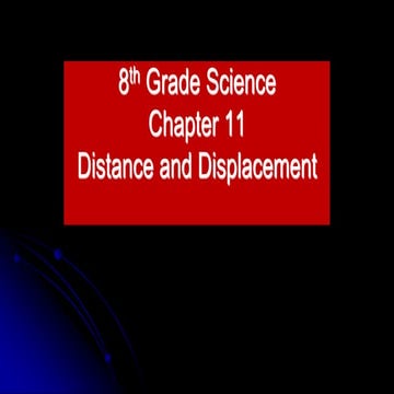 11-1 Distance and Displacement with on same slide.pptx