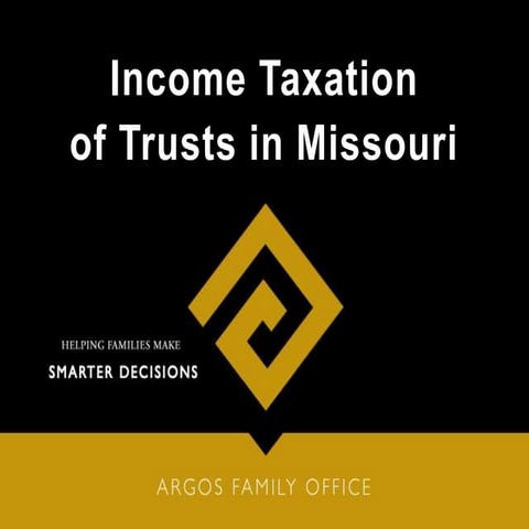 Income Taxation of Trusts in Missouri