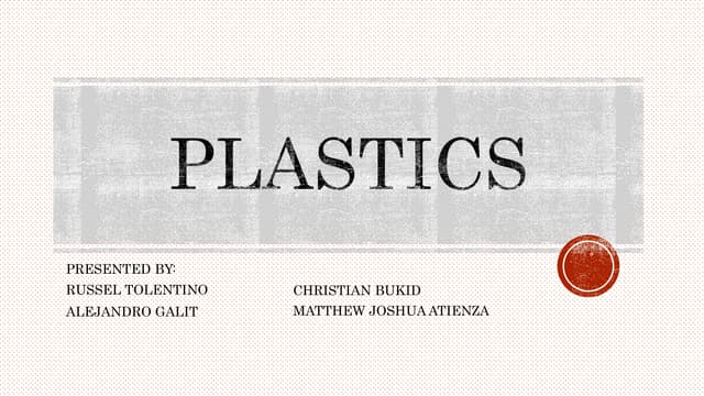 Plastics