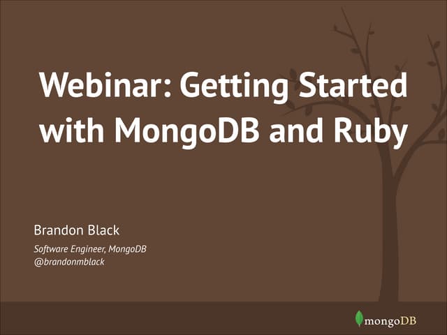 Webinar: Getting Started with Ruby and MongoDB