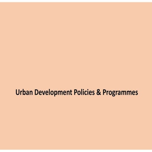 Indian Urban Policies & Programmes