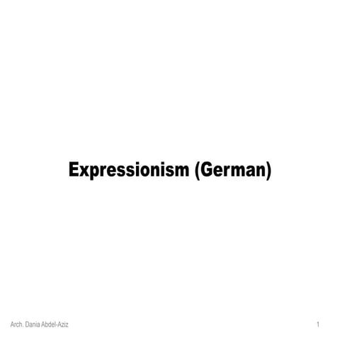 history of contemporary architecture - 11. Expressionism.ppt