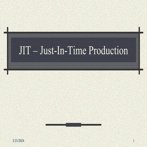 11.1-JIT.pptjust in time for management th
