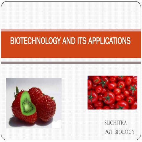 11._BIOTECHNOLOGY_AND_ITS_APPLICATIONS-1.pptx