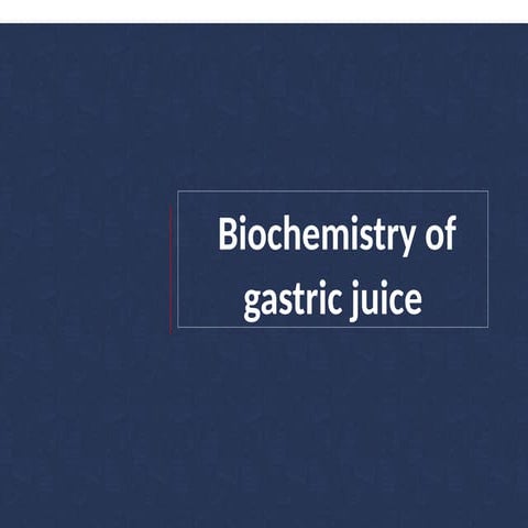 Gastric juice and bio mechanism of hhhhhhhhhhhhhhhhhhhhhhhhhh