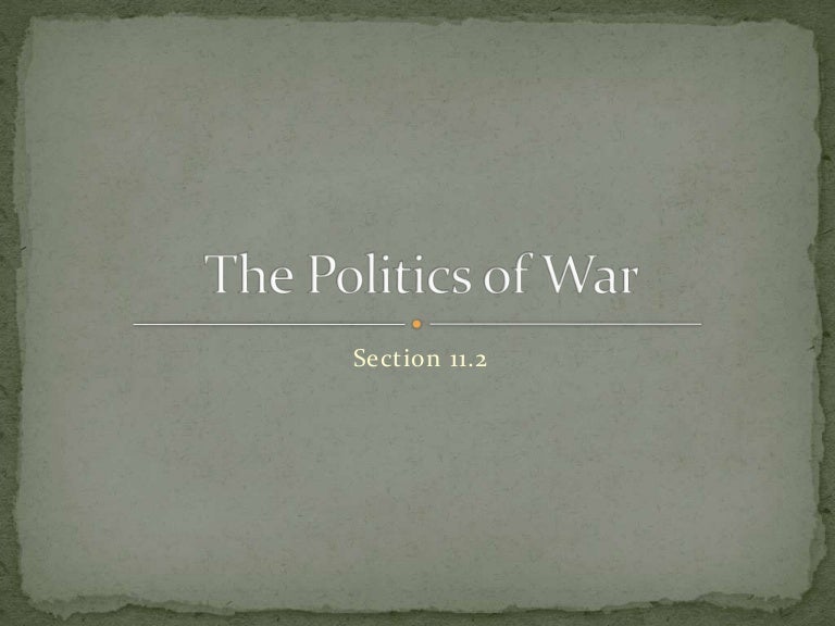 The Politics of War