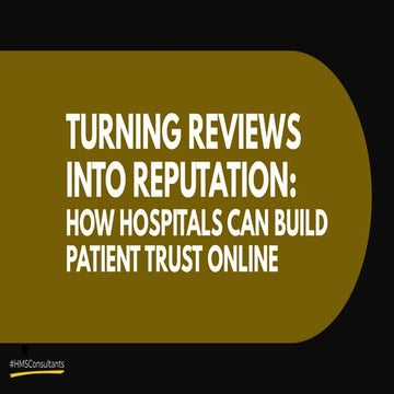 Turning Reviews Into Reputation: How Hospitals Can Build Patient Trust Online