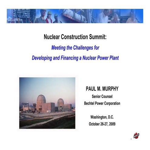 Meeting the Challenges for Developing and Financing a Nuclear Power Project