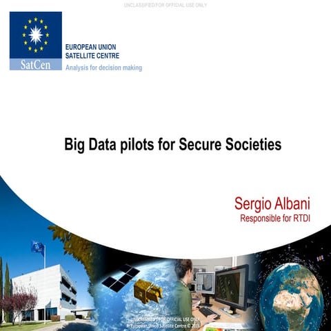 SC7 Workshop 2: Big Data pilots for Secure Societies