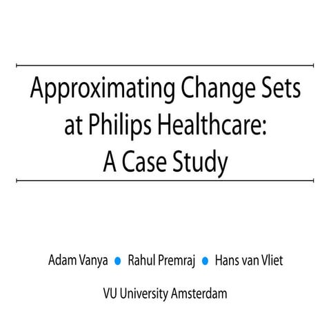 Approximating Change Sets at Philips Healthcare: A Case Study