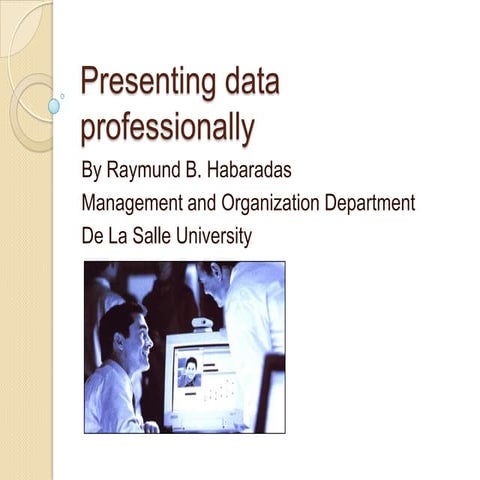 Presenting data professionally