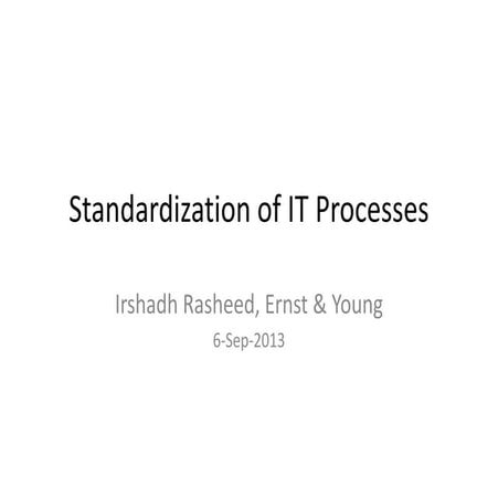 Standardization of IT Processes