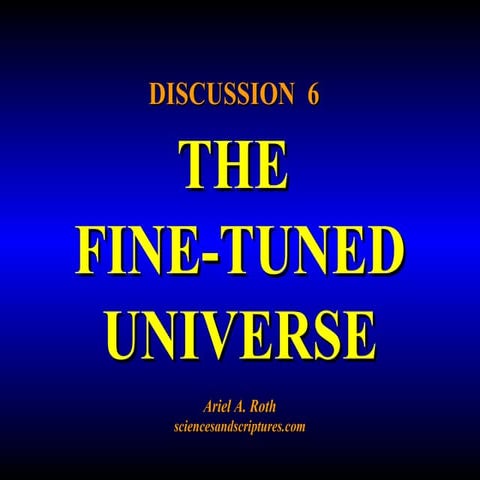 6. the fine tuned universe