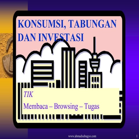 11 konsumsi-tabungan-invest