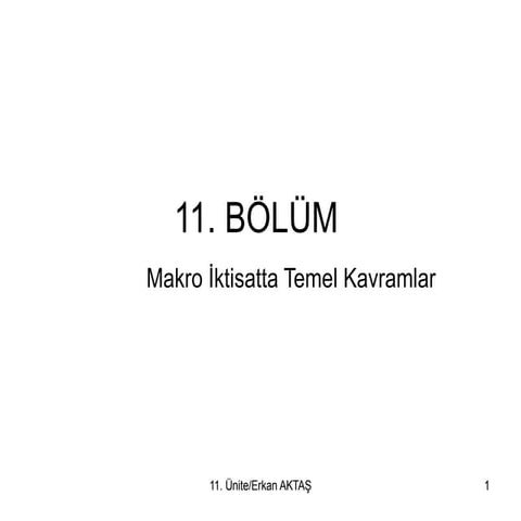 11 Makro Iktisatta Temel Kavramlar